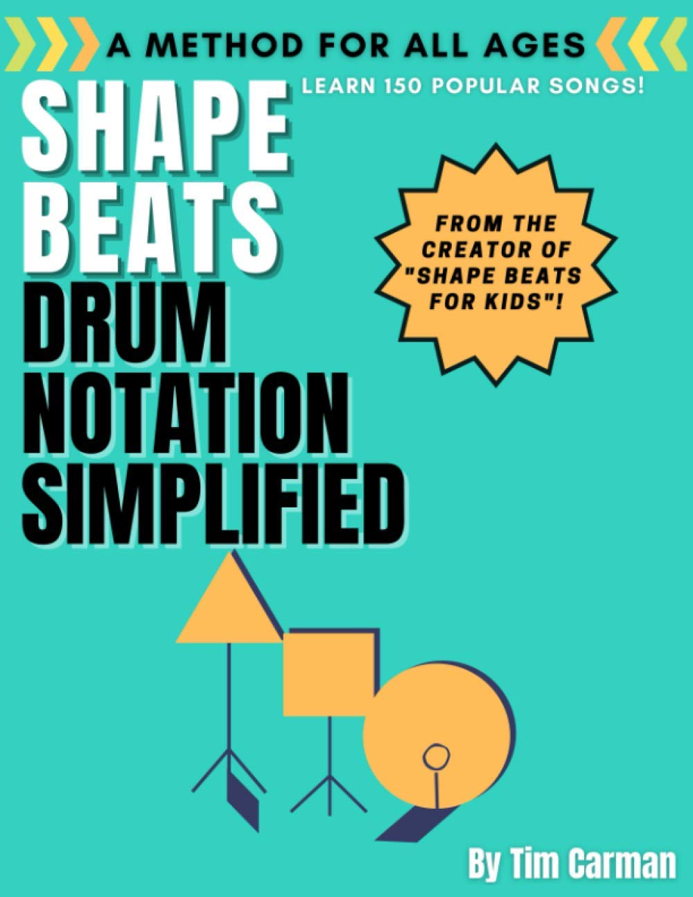 Shape Beats: Drum Notation Simplified: 2 (Shape Beats Drum Method)