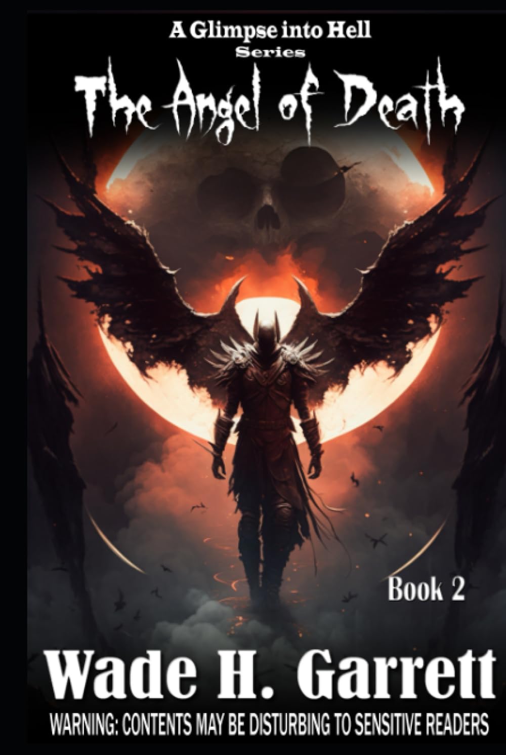 The Angel of Death (A Glimpse into Hell)