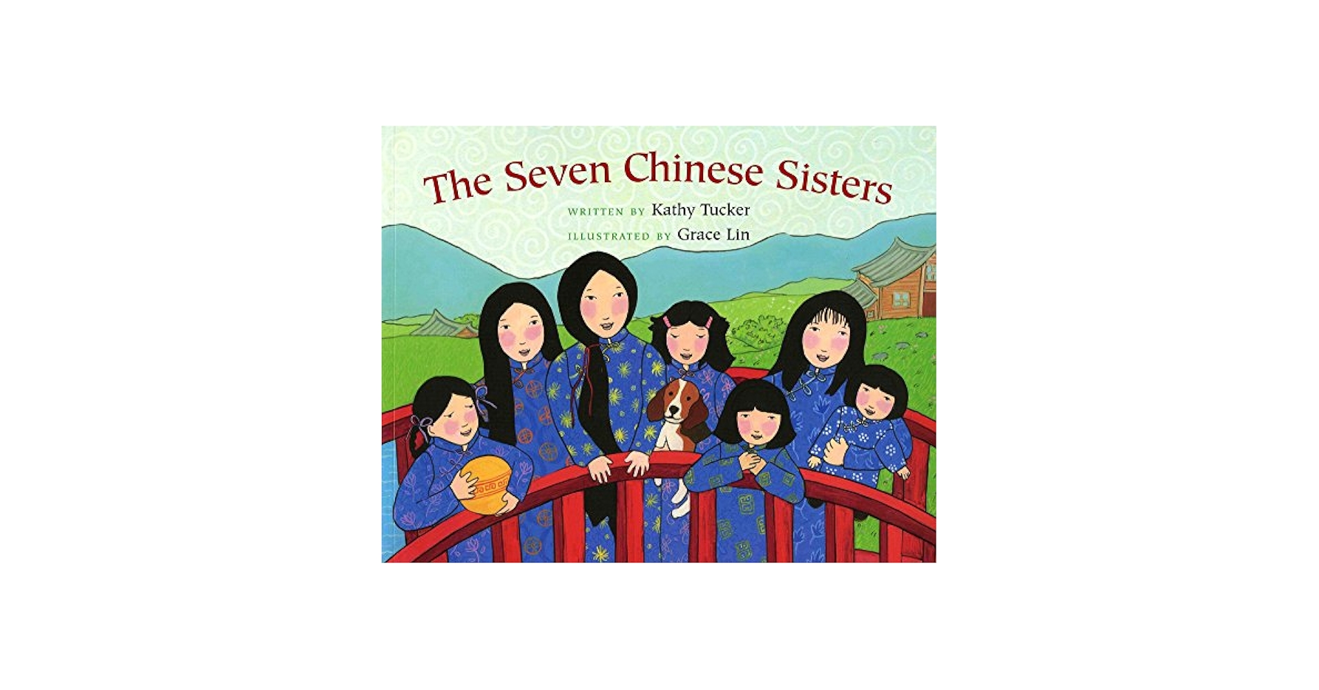 Two Chinese Tales: The Seven Chinese Sisters & Two of