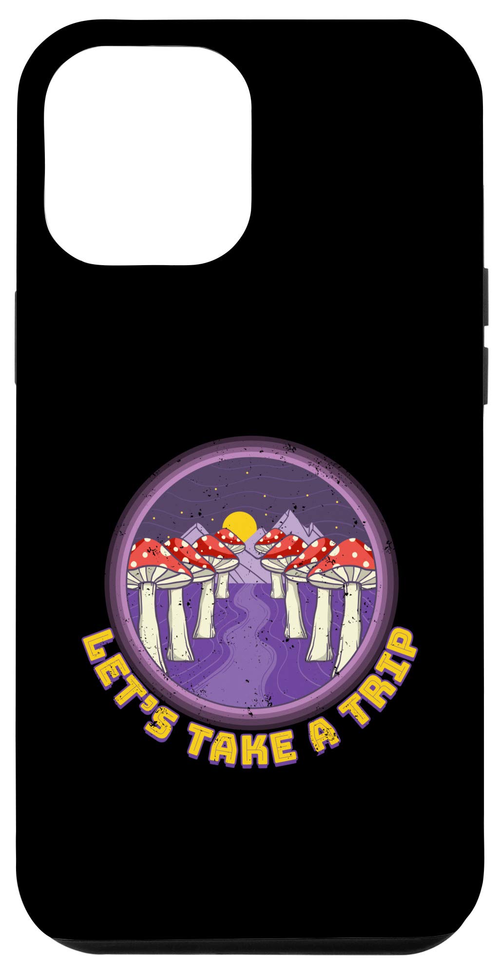 iPhone 12 Pro Max Hippie Let's Take A Trip Magic Mushroom Trippy Hunters Case