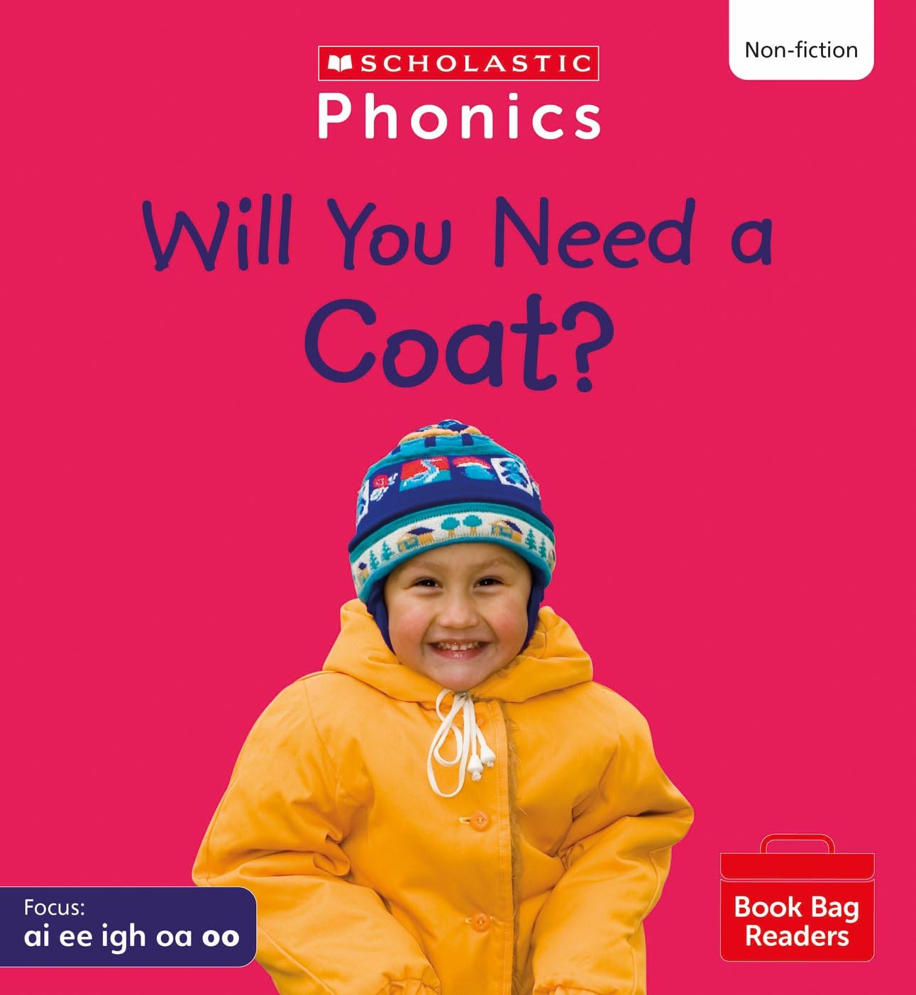 Scholastic Phonics: Will You Need a Coat? (Set 5). Decodable phonic reader for Ages 4-6. Phase 3 (Phonics Book Bag Readers Non-fiction)