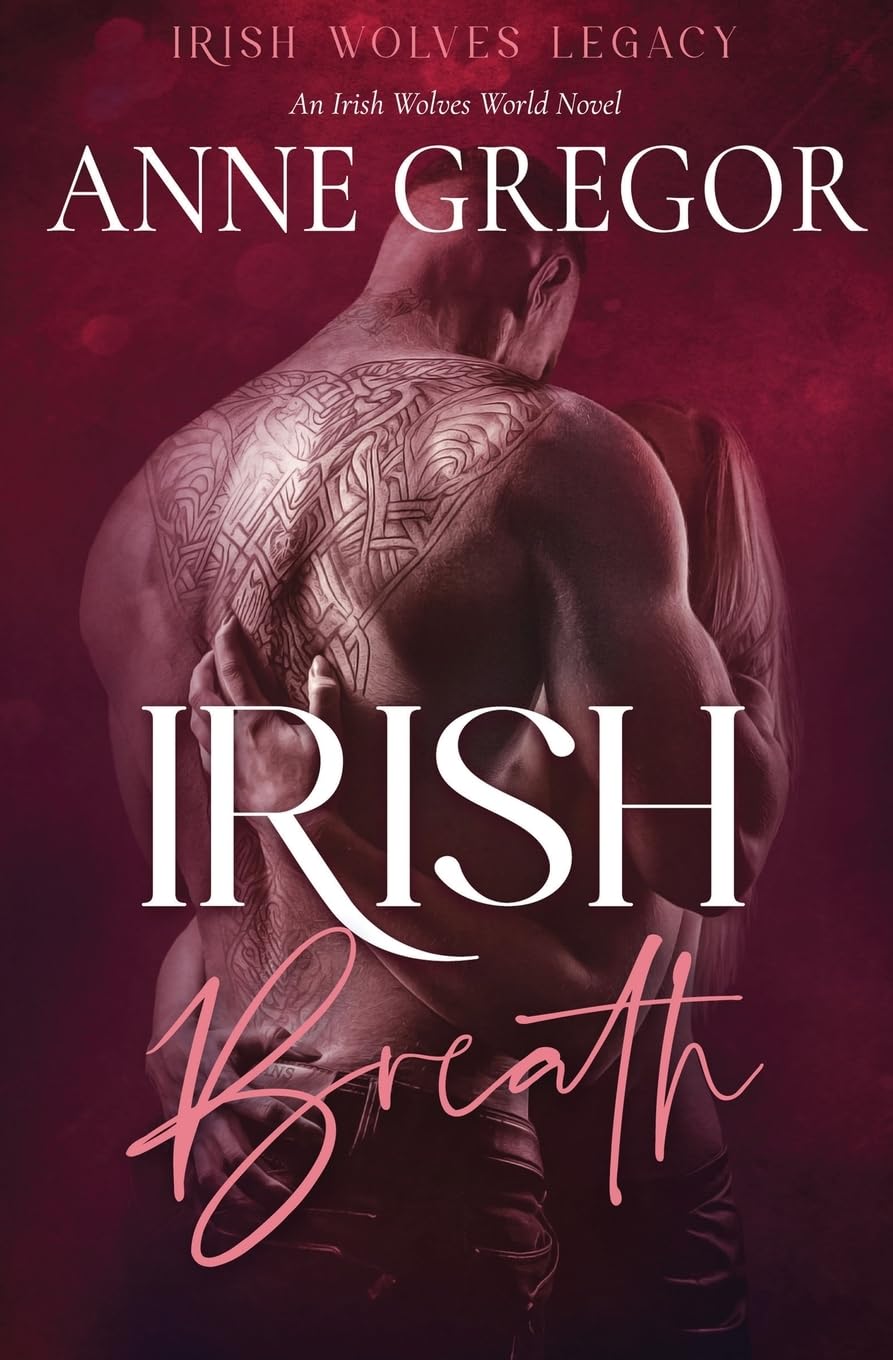 Irish Breath: 2 (Irish Wolves Legacy)