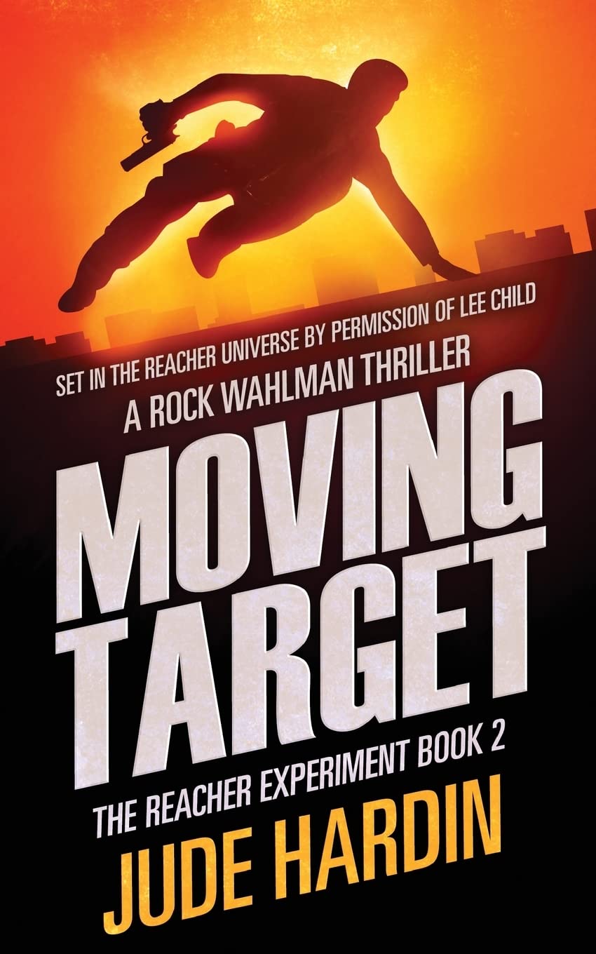 Moving Target: The Jack Reacher Experiment Book 2: Volume 2
