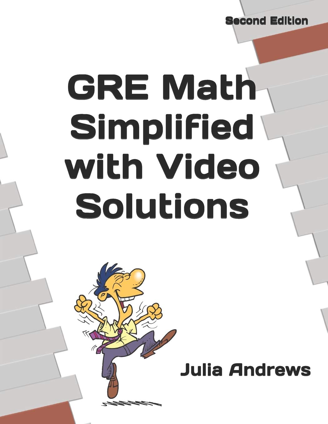 GRE Math Simplified with Video Solutions: Written by a Veteran Tutor Who Knows What It Takes for Students to "Get It"