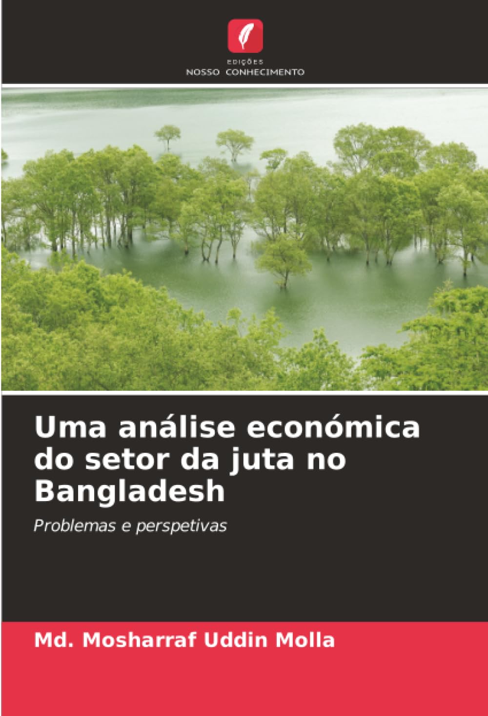 Uma análise económica do setor da juta no Bangladesh: Problemas e perspetivas