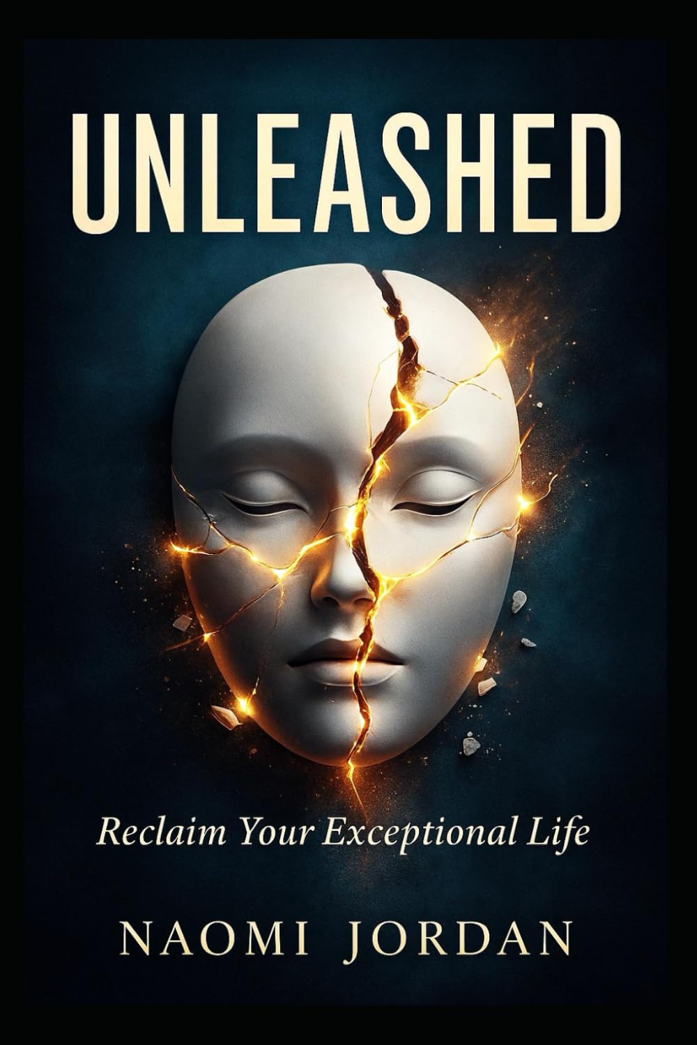 Unleashed: Reclaim Your Exceptional Life