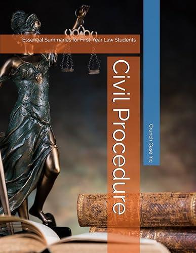 Civil Procedure: Essential Summaries for First-Year Law Students