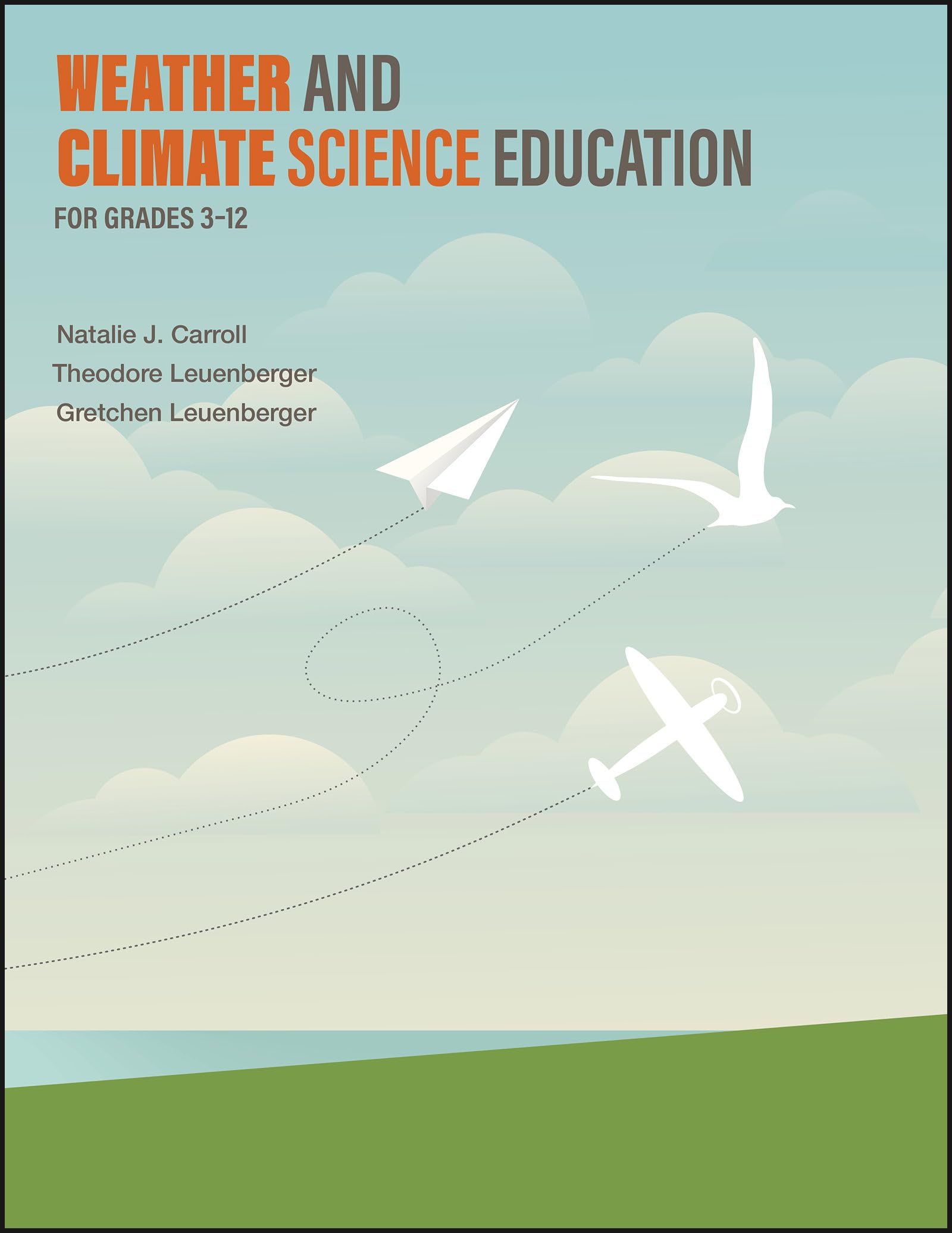 Weather and Climate Science Education for Grades 3–12