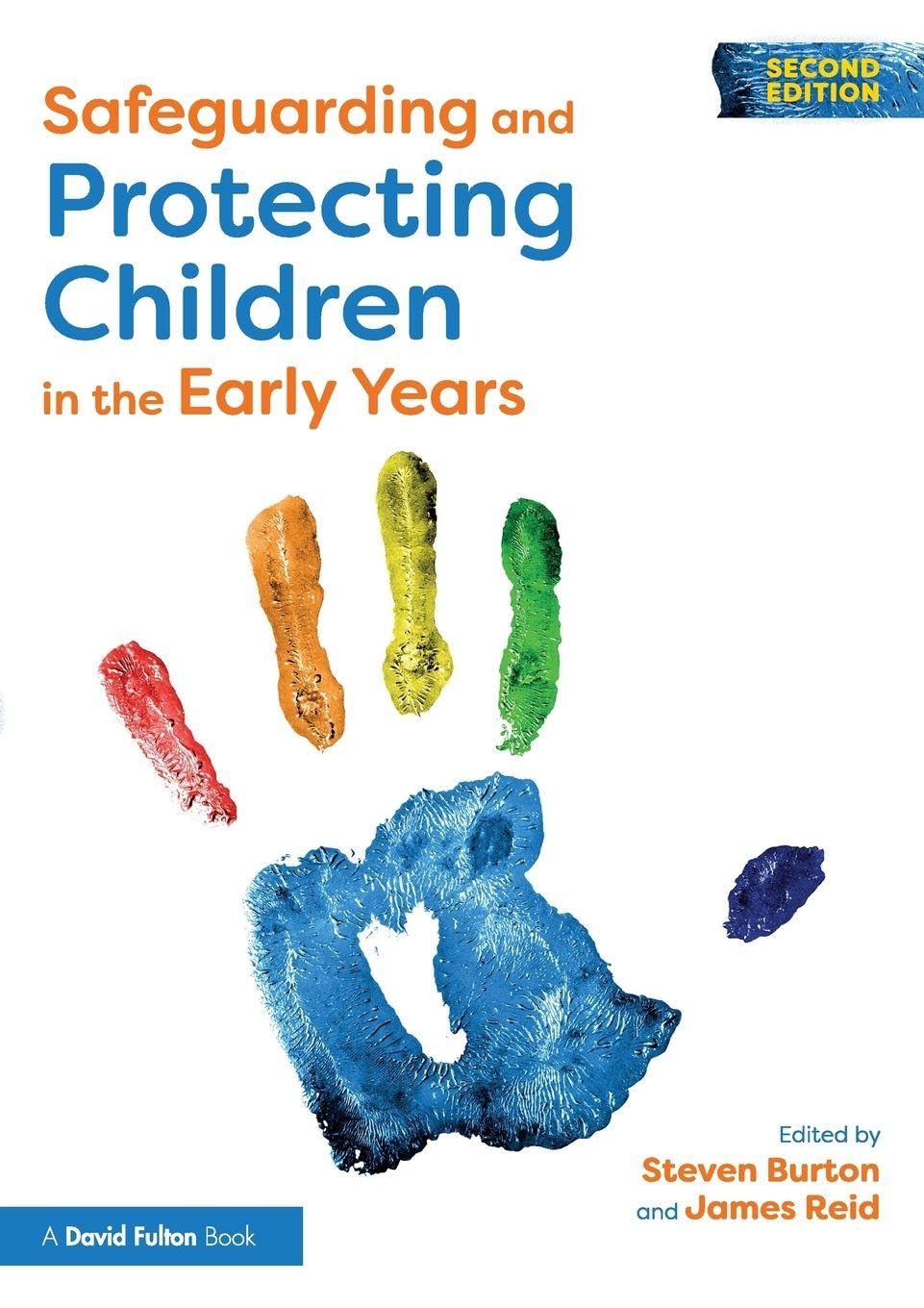 Safeguarding and Protecting Children in the Early Years by Burton, Reid PB..