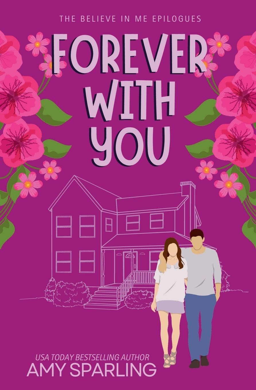 Forever With You: 2 (Believe in Me Epilogues)