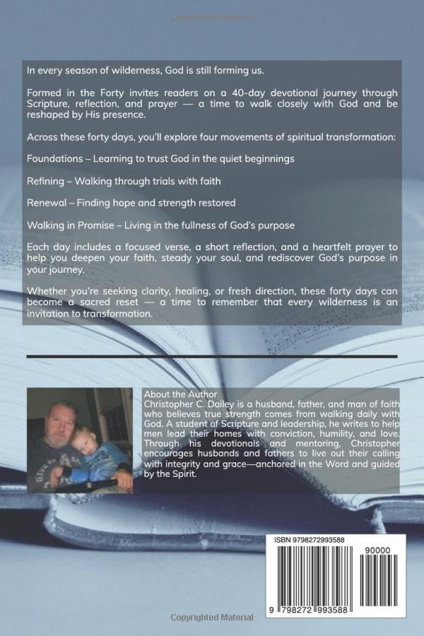 Formed in the Forty: 40 Days of Transformation – Walking with God Through the Wilderness: A 40-Day Devotional Journey of Faith, Renewal, and Purpose - Image 2