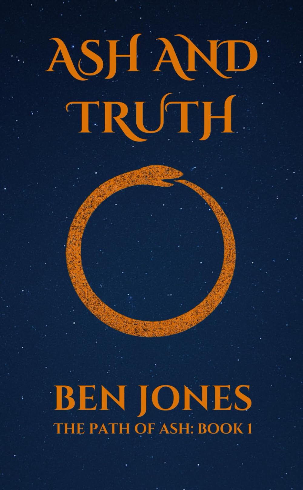 Ash and Truth (The Path of Ash)