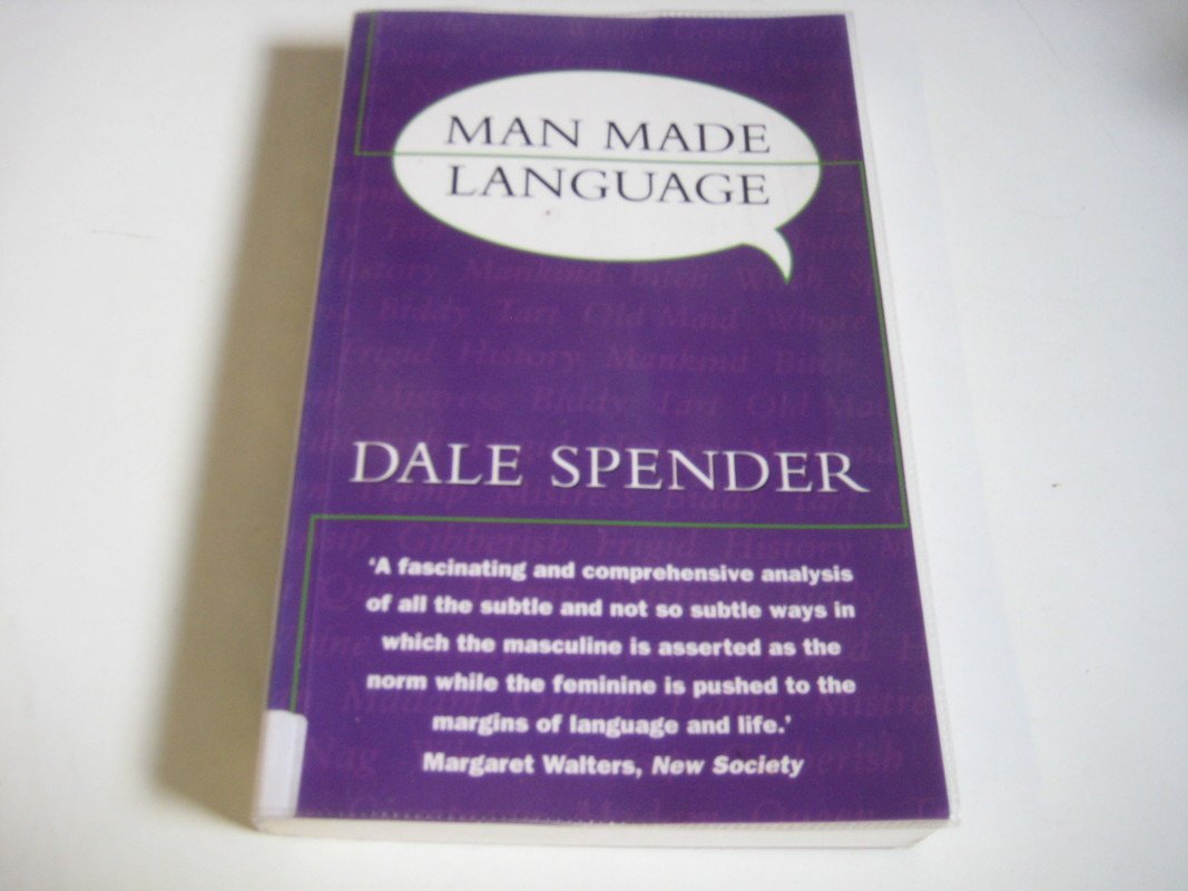 ManMade Language 9780863584015 Spender, Dale Books