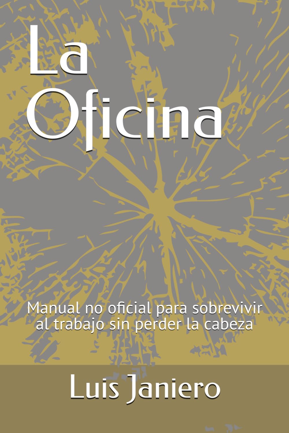 La Oficina: Manual no oficial para sobrevivir al trabajo sin perder la cabeza