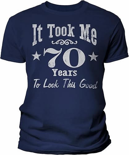 Regalo de cumpleaños número 70 para hombres - It Took Me 70 Years To Look This Good - Camiseta de cumpleaños número 70