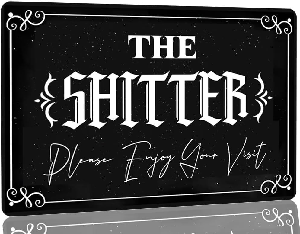 The Shitter Please Enjoy Your Visit Metal Tin Sign Wall Poster Decor Funny Retro Bar Coffee Club Pub Gift Wall Decor Sign 8x12 Inch.