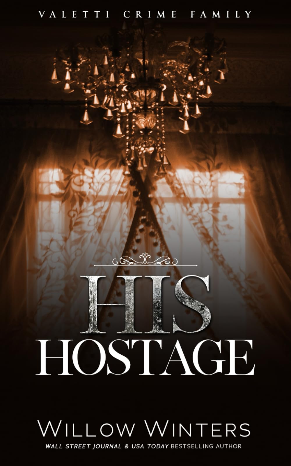 His Hostage: A Bad Boy Mafia Romance: 2 (Valetti Crime Family)