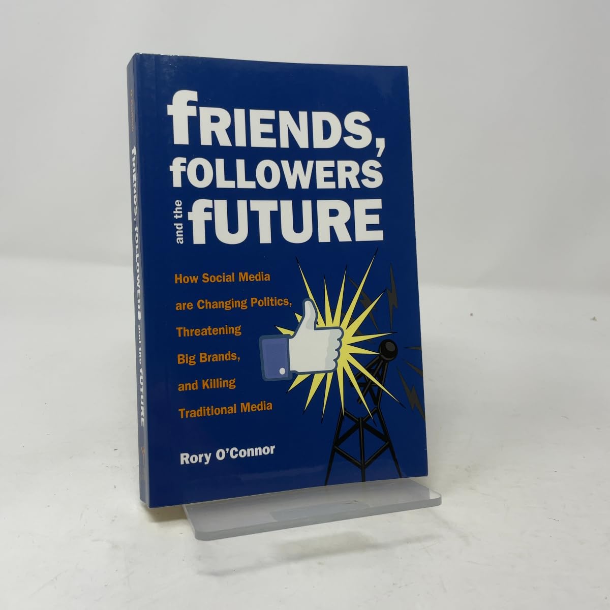 Buy Friends, Followers and the Future — BookShops.in