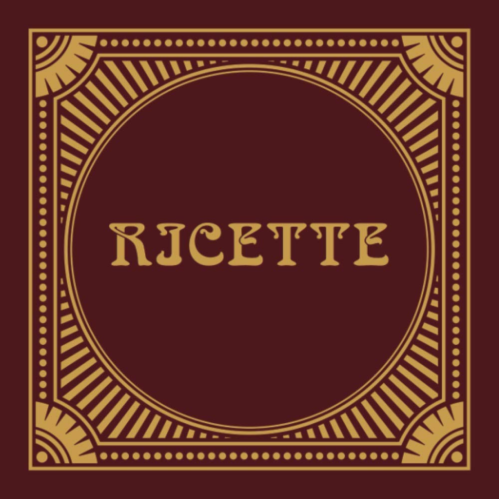 Ricette: RICETTARIO DA SCRIVERE. Quaderno per Ricette. Tema di copertina - ARISTOCRATICA. Un Ottimo Regalo per Lei