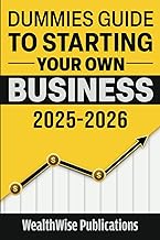 Dummies Guide to Starting Your Own Business: Your Definitive Guide to Launching a Successful Business Quickly and Efficiently — Gain an Edge - Buy now