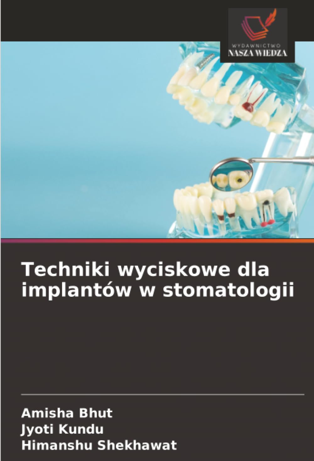 Techniki wyciskowe dla implantów w stomatologii