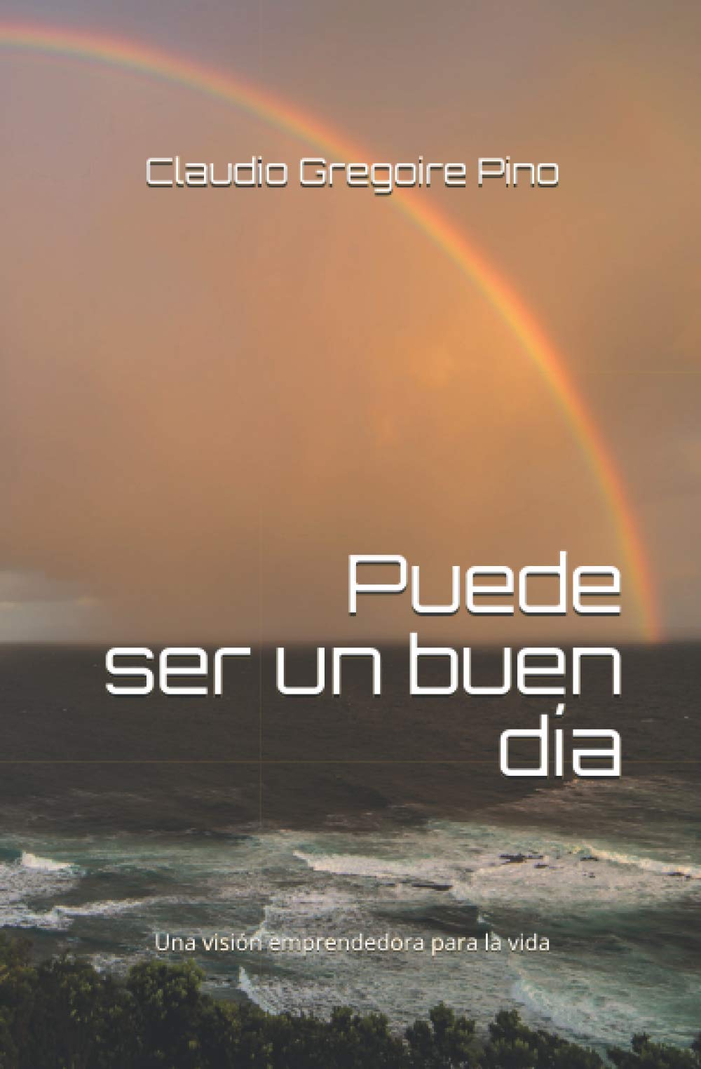 Puede ser un buen día (Spanish Edition)
