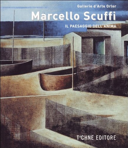  Marcello Scuffi - Il paesaggio dell\'anima