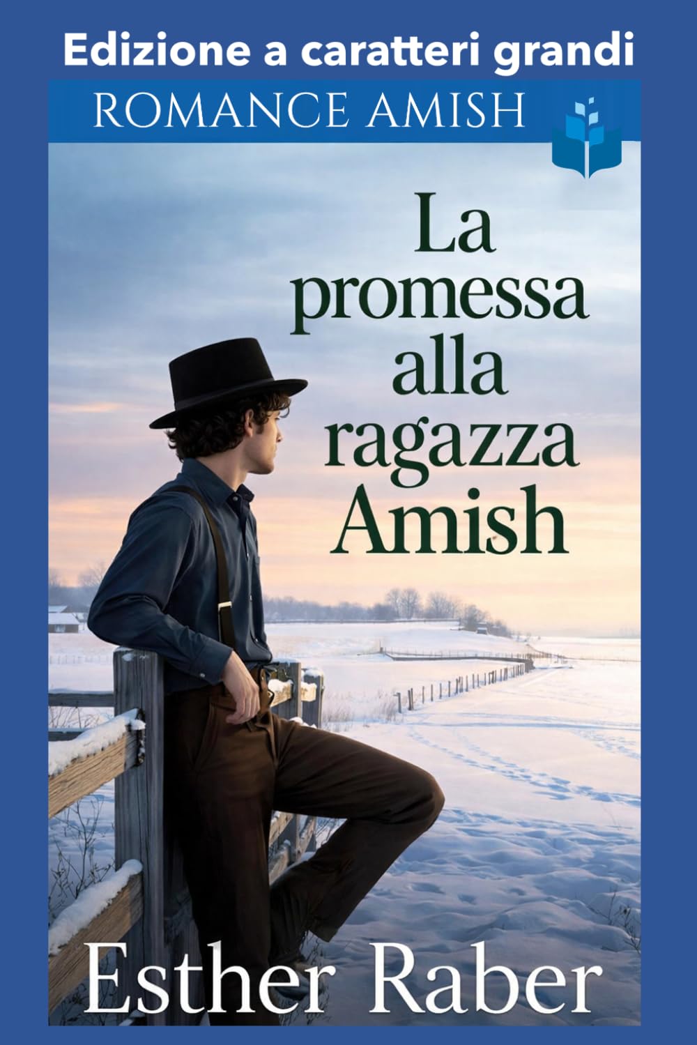 La promessa alla ragazza Amish: Edizione a caratteri grandi