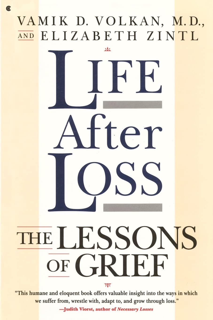 LIFE AFTER LOSS: The Lessons of Grief