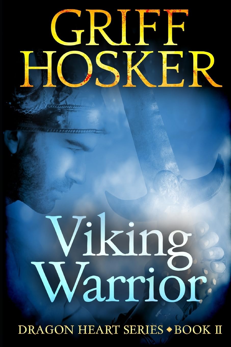 Viking Warrior: Volume 2 (Dragonheart)