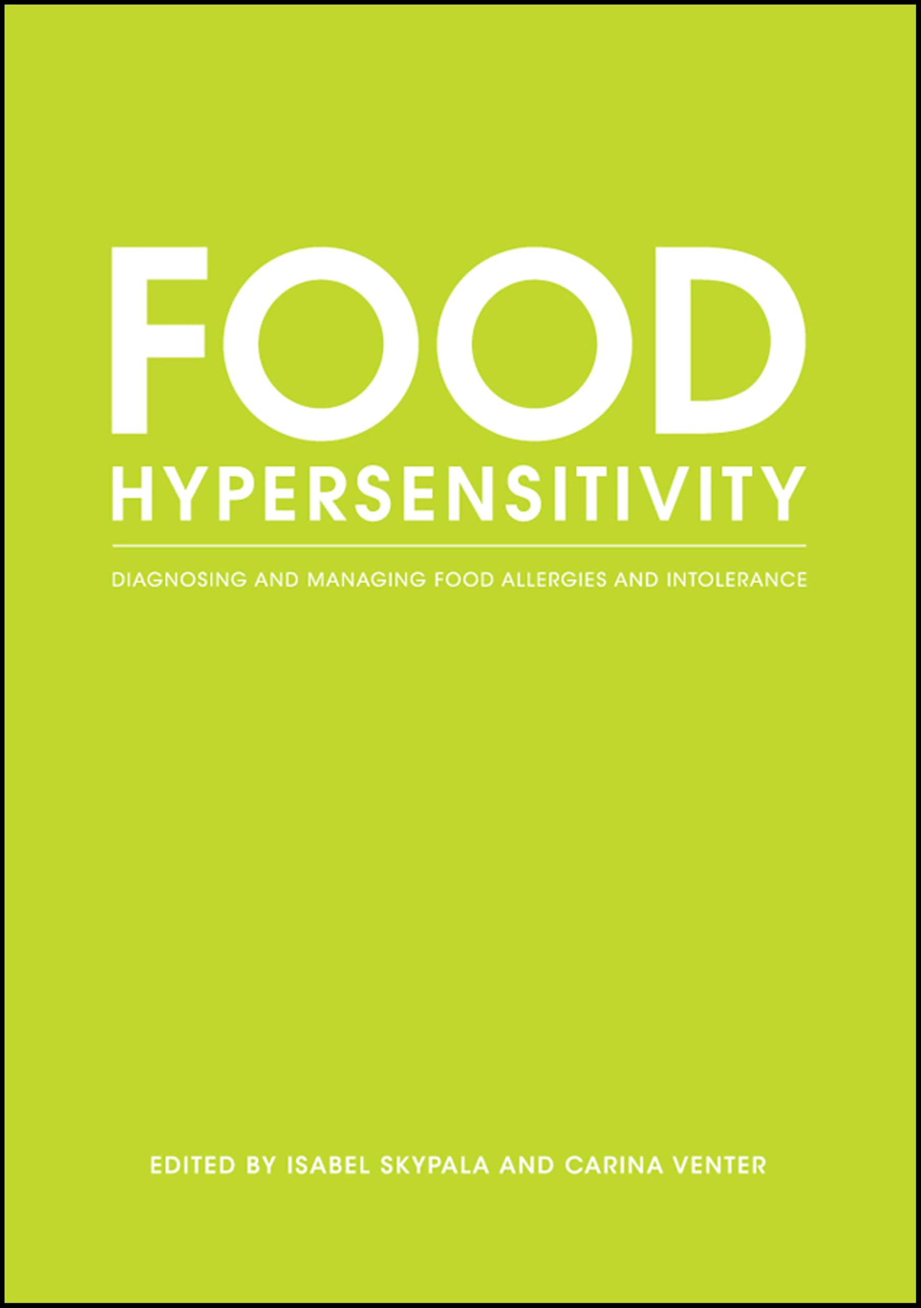 Food Hypersensitivity: Diagnosing and Managing Food Allergies and Intolerance