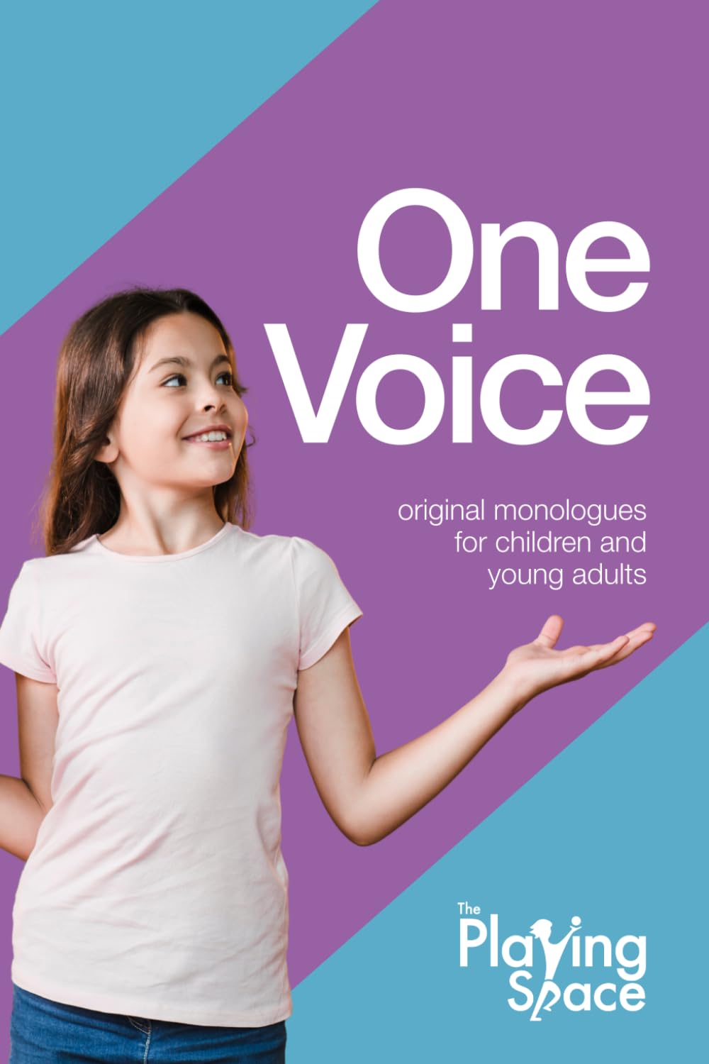 One Voice: Original monologues for children and young adults