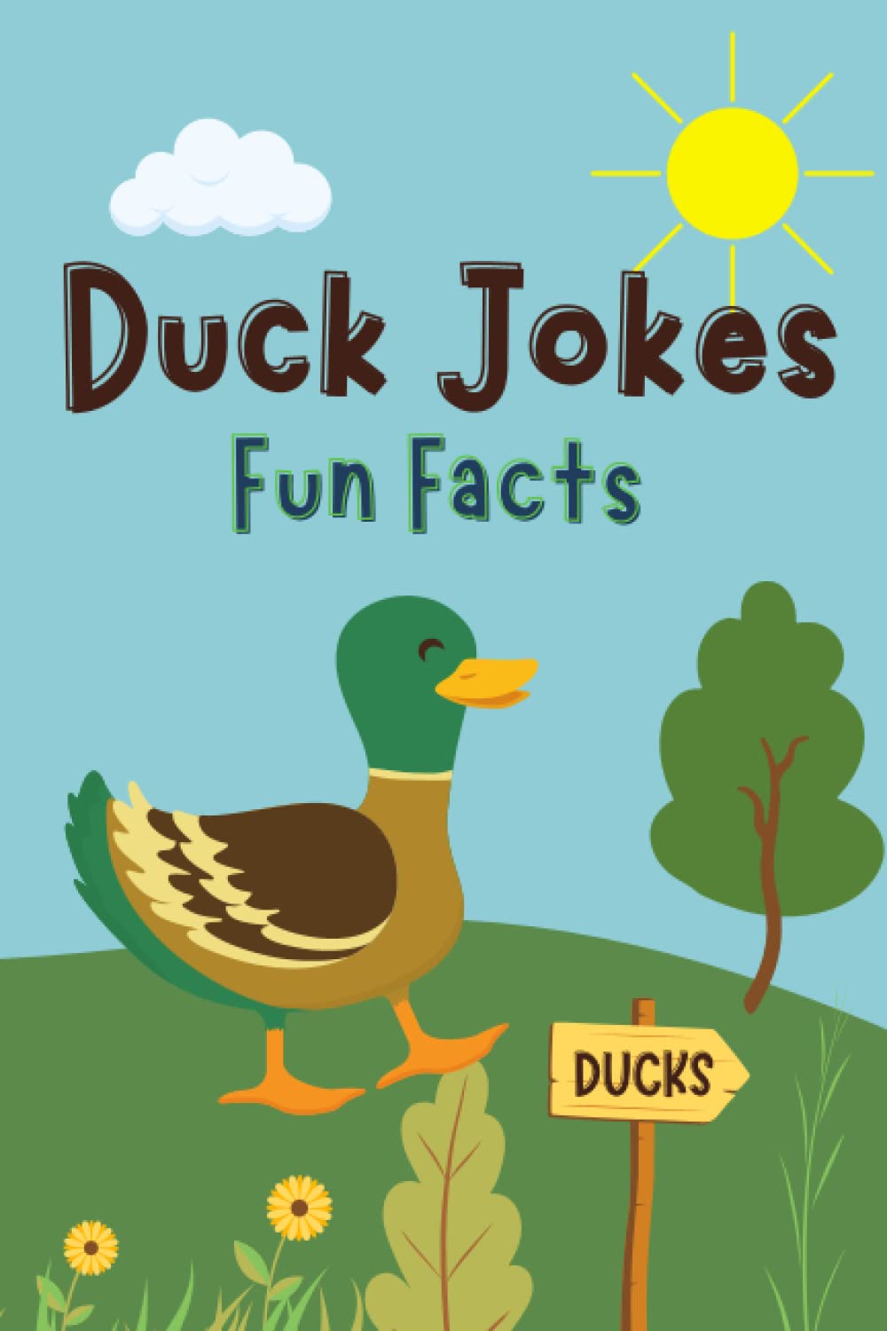 Duck Jokes & Fun Facts (Funny Jokes & Fun Facts)