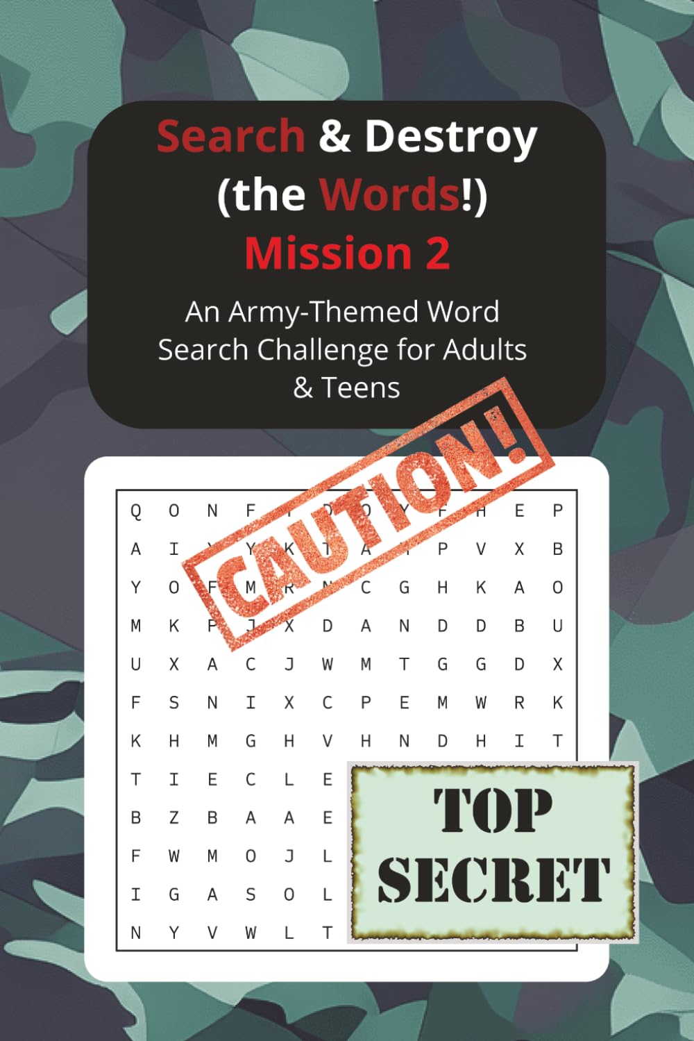 Search & Destroy (the Words!) Mission 2: An Army-Themed Word Search Challenge for Adults & Teens/6x9/Advanced/Solutions Included/55 Puzzles