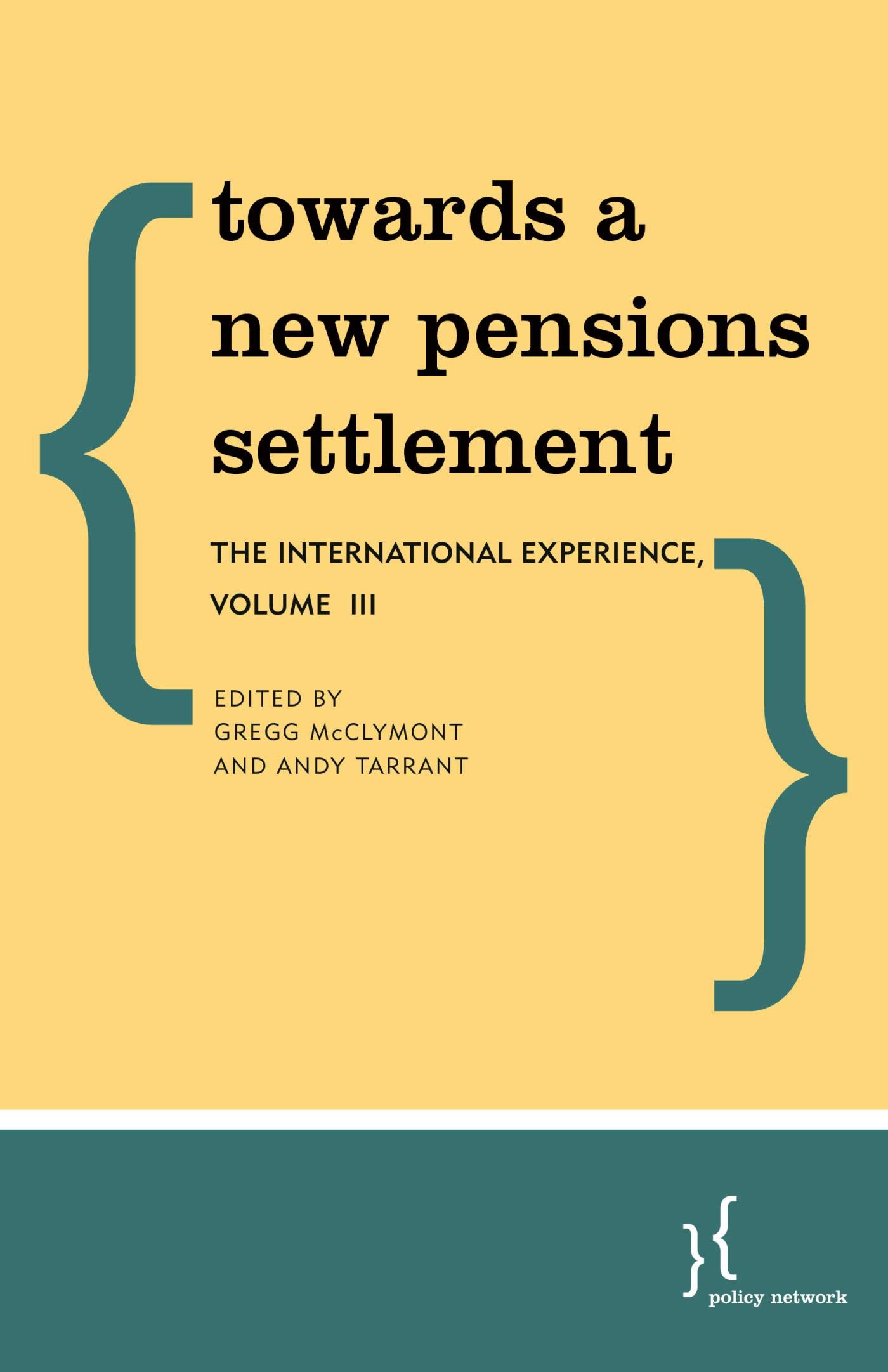 Towards a New Pensions Settlement: The International Experience