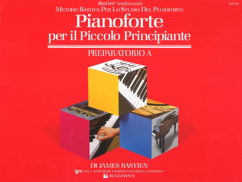 Pianoforte per il piccolo principiante. Livello preparatorio (Vol. A)