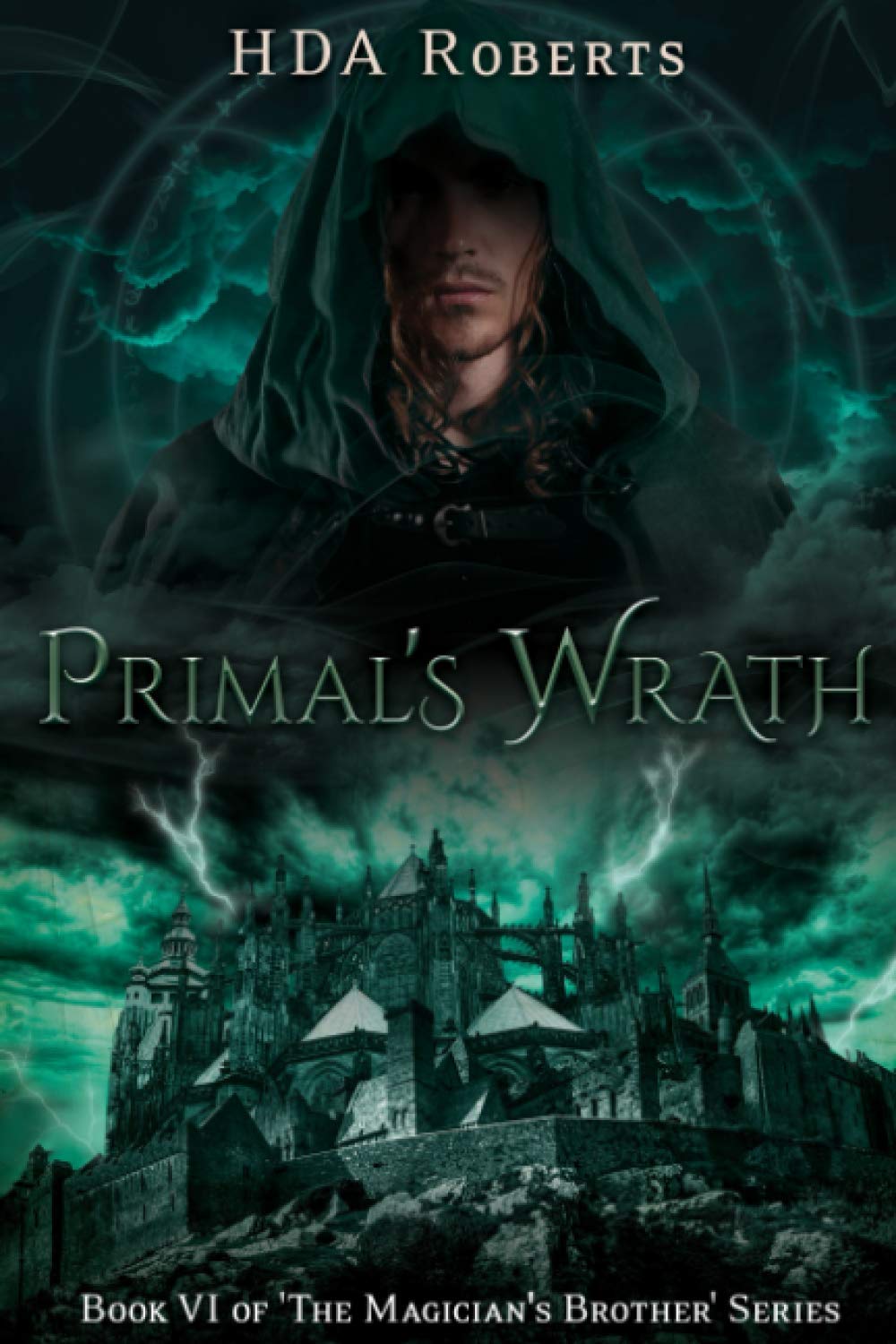 Primal's Wrath: Book VI of 'The Magician's Brother' Series