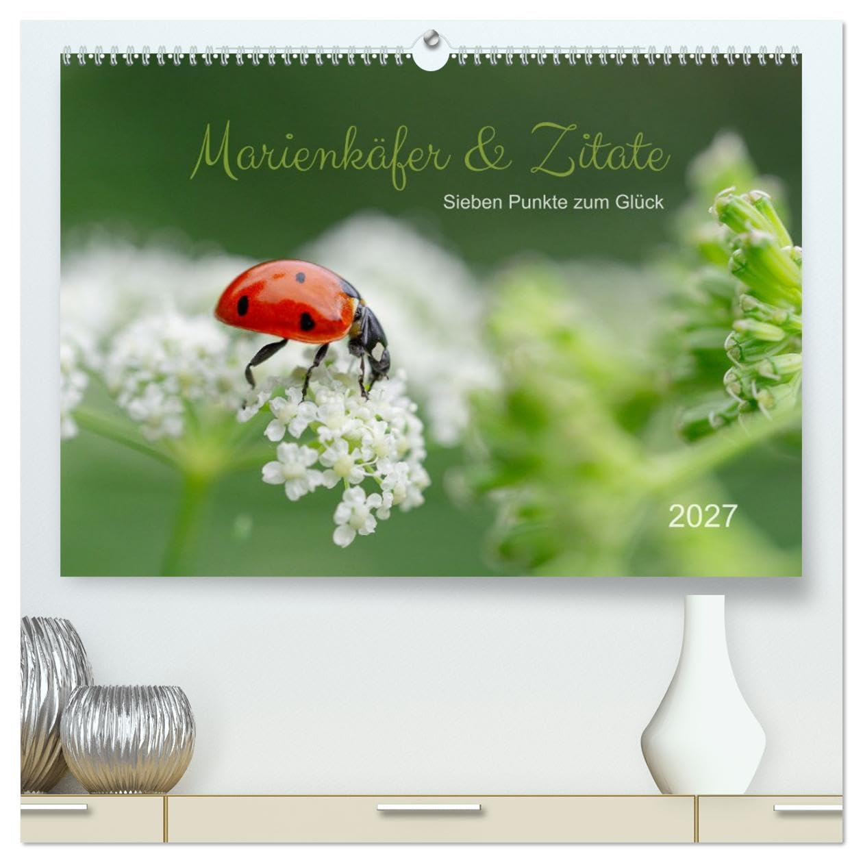CALVENDO - Marienkäfer & Zitate - Sieben Punkte zum Glück (hochwertiger Premium Wandkalender 2027 DIN A2 quer), Kunstdruck in Hochglanz: Glückskäfer-Kalender: Zitate und Fotos