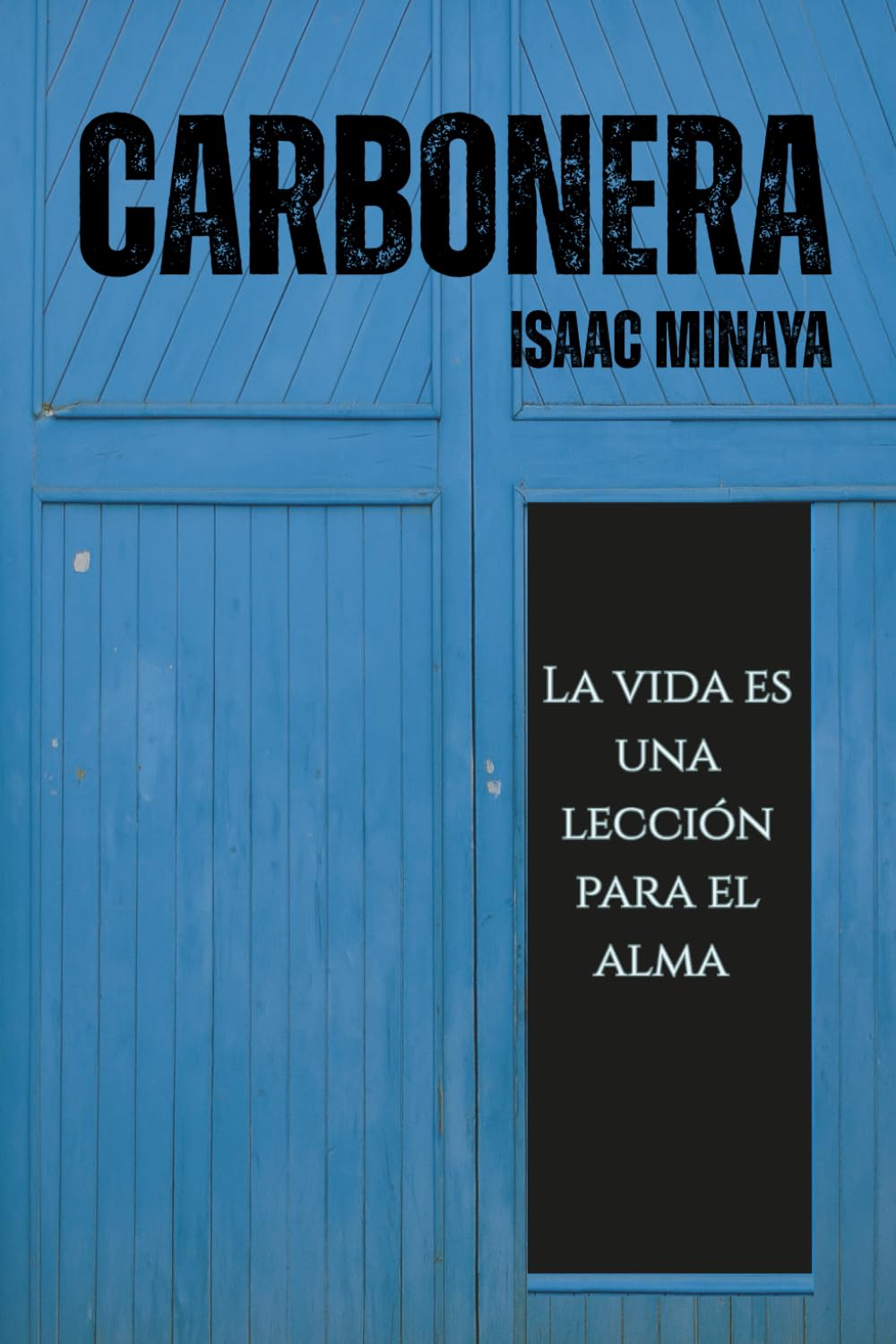 Carbonera: La vida es una lección para el alma