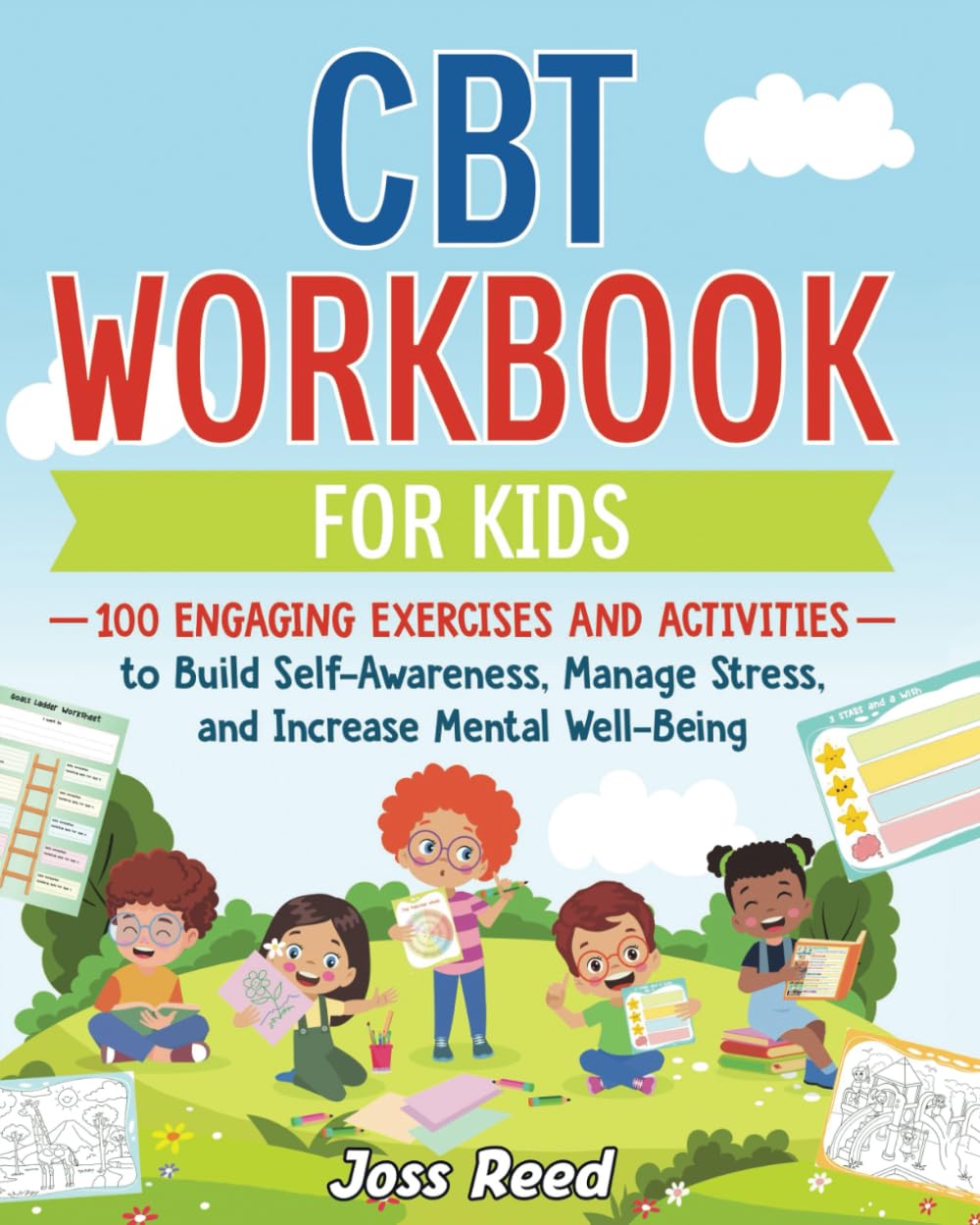 CBT Workbook for Kids: 100 Engaging Exercises and Activities to Build Self-Awareness, Manage Stress, and Increase Mental Well-Being (The Emotion Detectives)