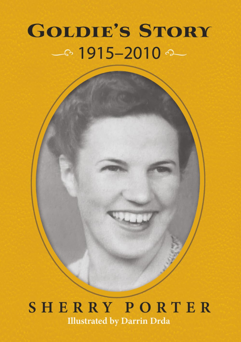 Goldie's Story 1915-2010      Hardcover – January 20, 2026