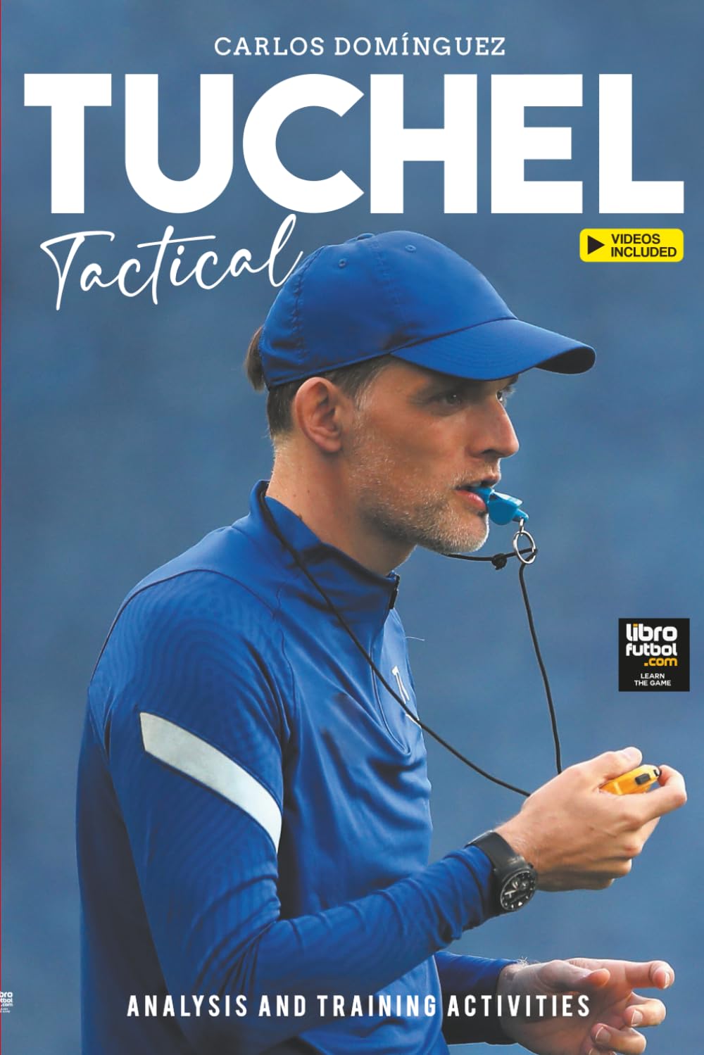 Tuchel Tactical: Analysis and training activities