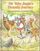 Sir Toby Jingle's Beastly Journey 0698203399 Book Cover