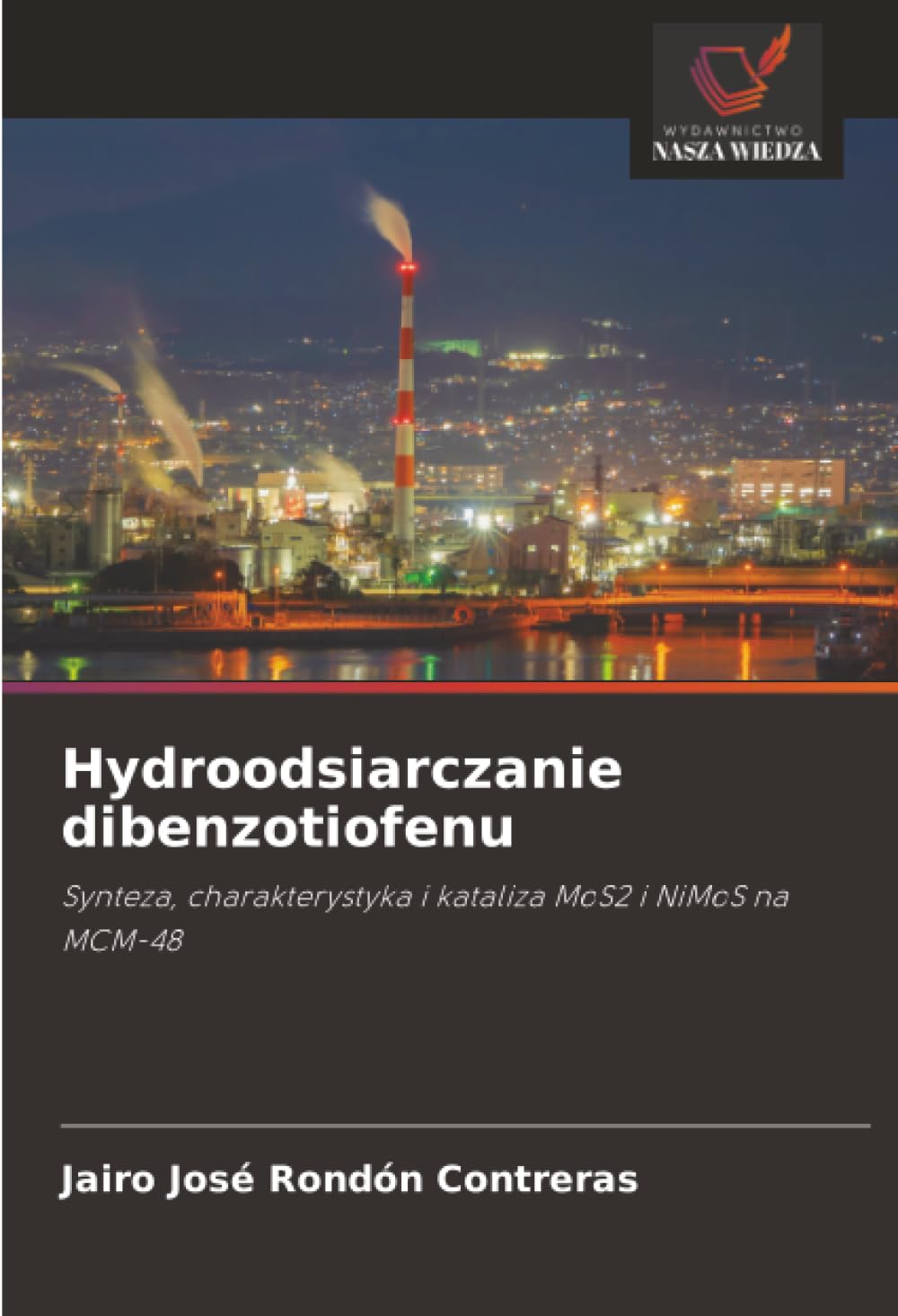 Hydroodsiarczanie dibenzotiofenu: Synteza, charakterystyka i kataliza MoS2 i NiMoS na MCM-48