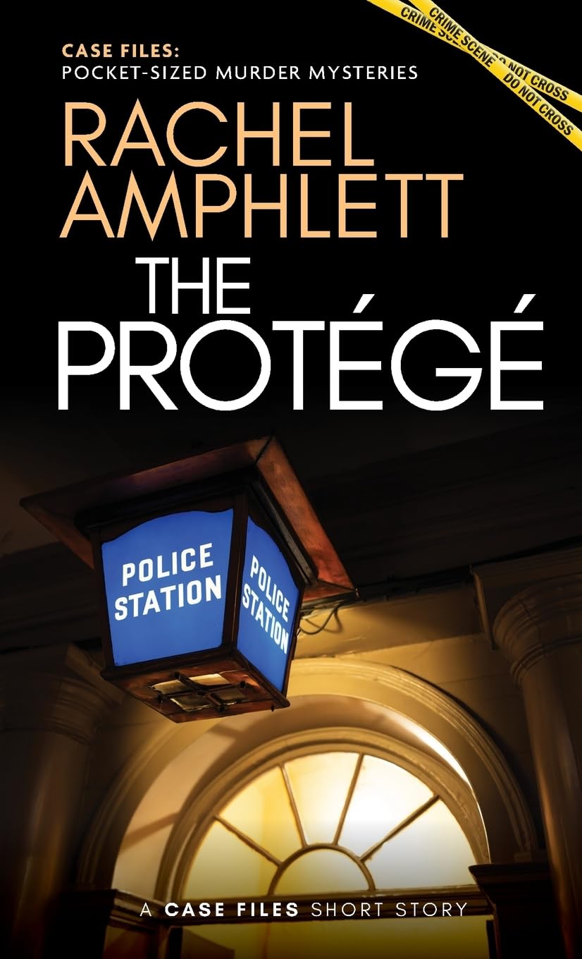 The Protégé (Case Files: Pocket-Sized Murder Mysteries)