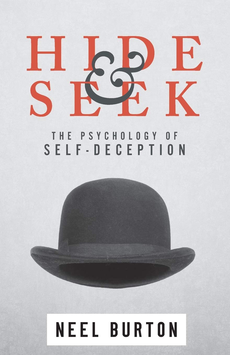 Hide and Seek: The Psychology of Self-Deception