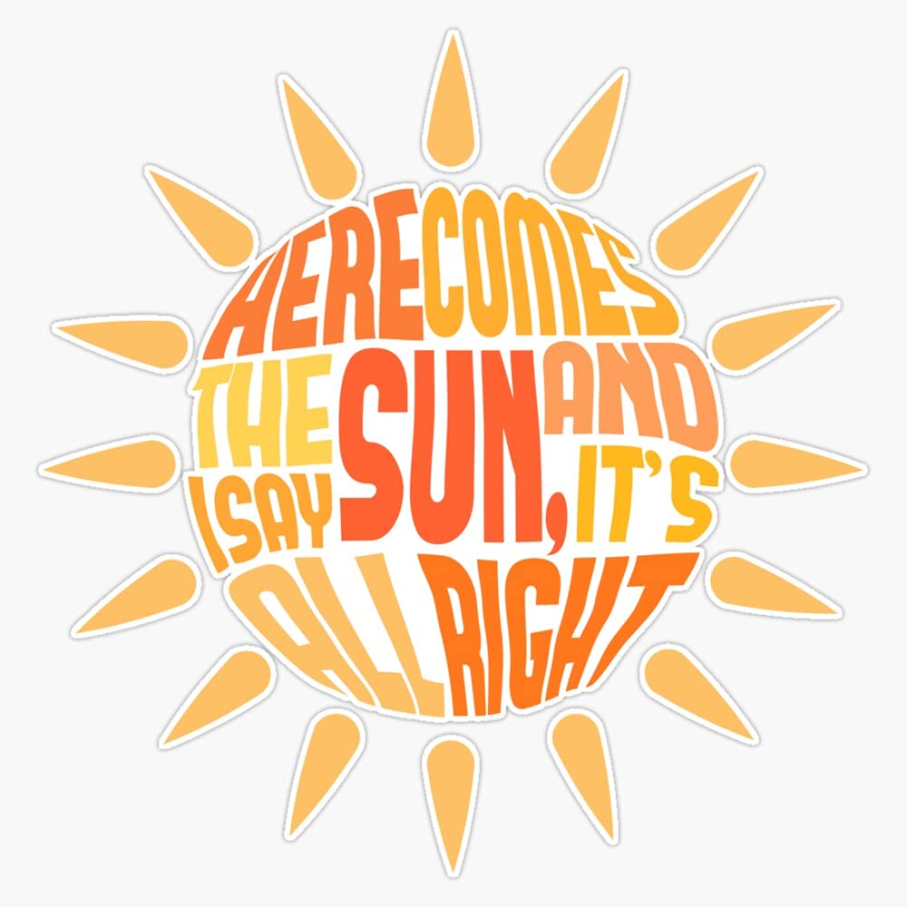 Amazon.com: Here Comes The Sun Bumper Sticker Window Vinyl Decal 5