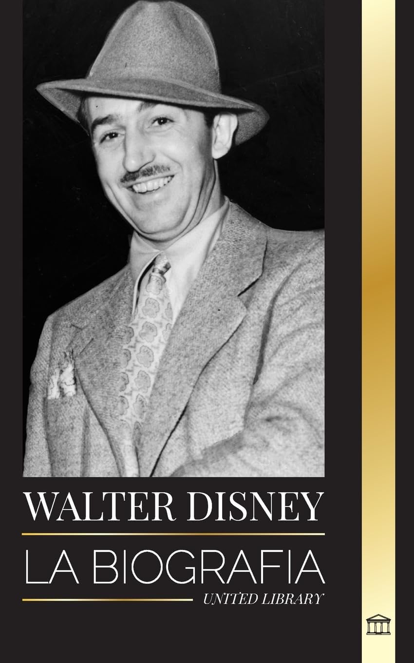 Walter Disney: La biografía de un animador estadounidense, su mun