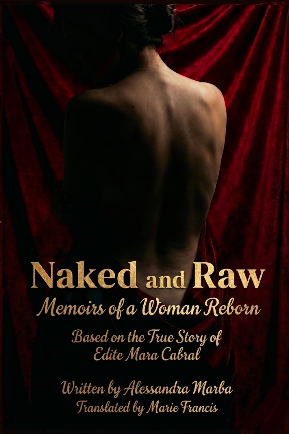 Naked and Raw: Memoirs of a Woman Reborn