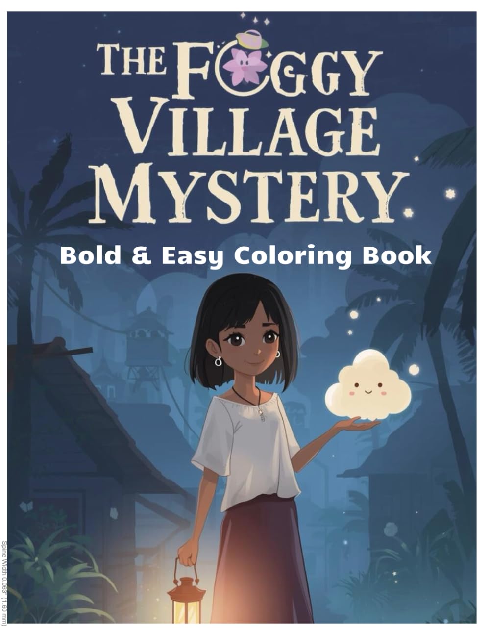 The Foggy Village Mystery: Bold & Easy Coloring Book